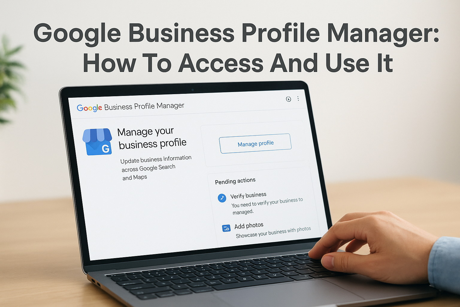 Google Business Profile Manager: How To Access And Use It